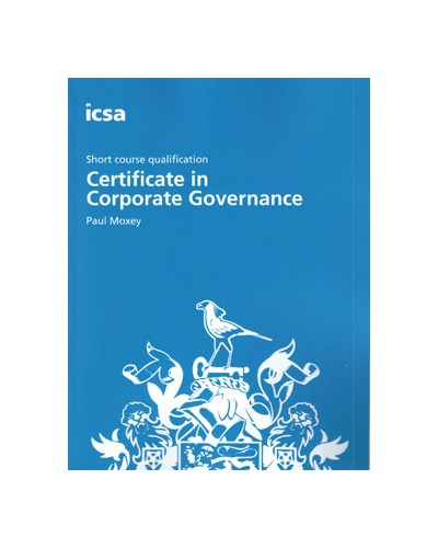 ICSA Study Text: Certificate in Corporate Governance