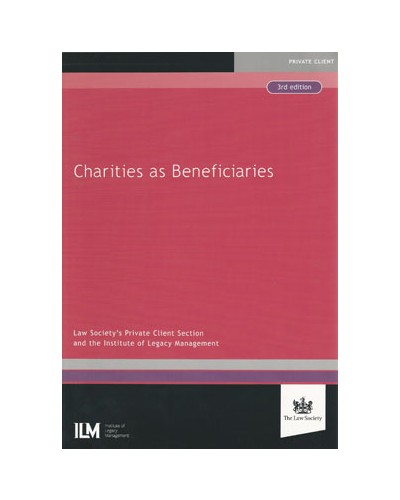 Charities as Beneficiaries, 3rd edition
