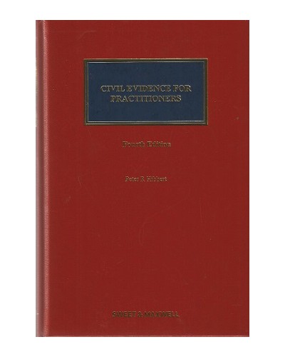 Civil Evidence for Practitioners, 4th Edition