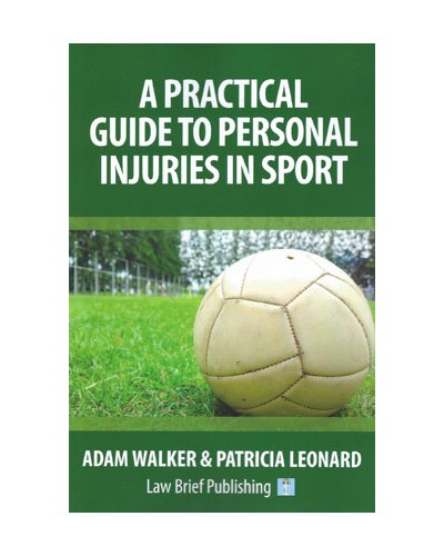 A Practical Guide to Personal Injuries in Sport