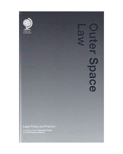 Outer Space Law: Legal Policy and Practice