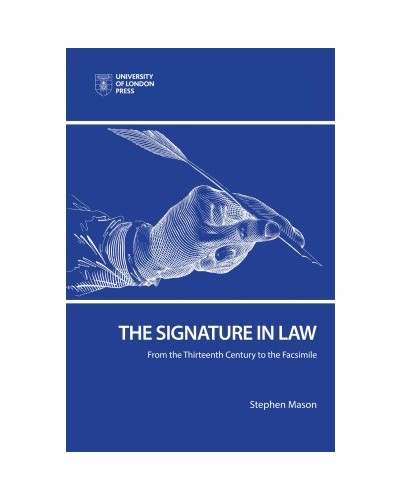 The Signature in Law: From the Thirteenth Century to the Facsimile