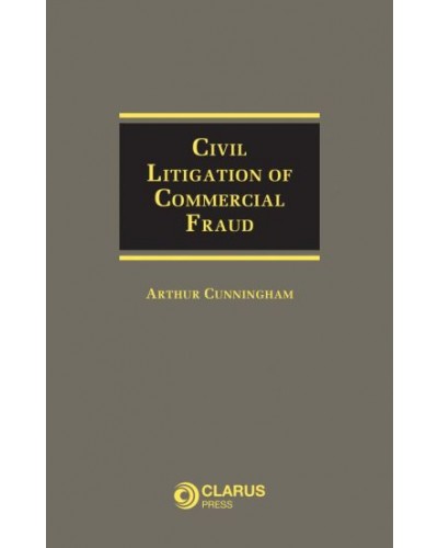 Civil Litigation of Commercial Fraud
