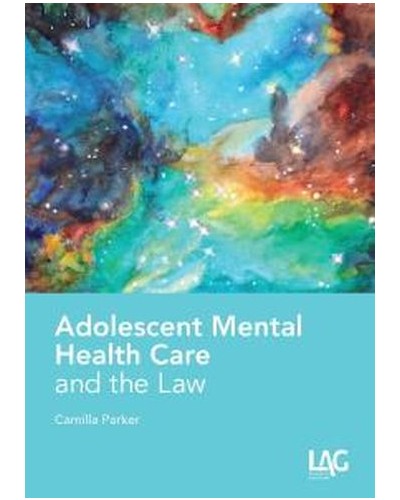 Adolescent Mental Health Care and the Law