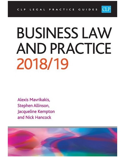CLP Legal Practice Guides: Business Law and Practice 2018/19