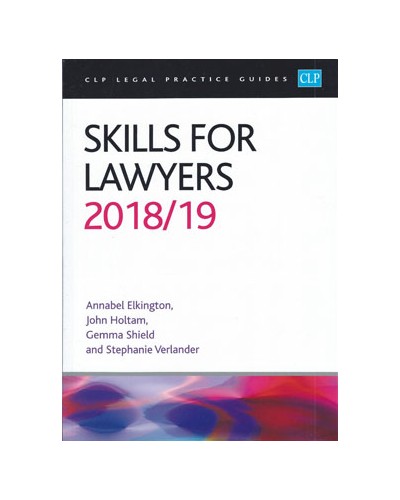 CLP Legal Practice Guides: Skills for Lawyers 2018/19