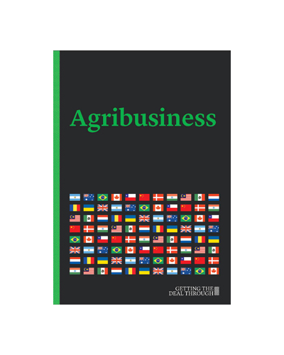 Getting the Deal Through: Agribusiness 2019