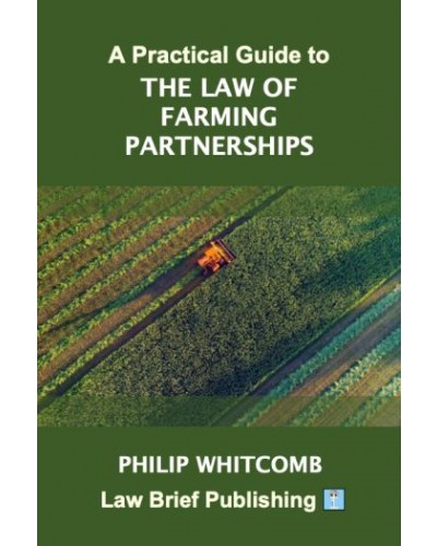 A Practical Guide to the Law of Farming Partnerships