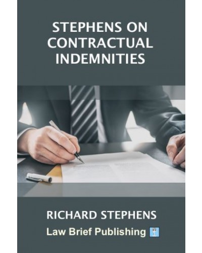 Stephens on Contractual Indemnities