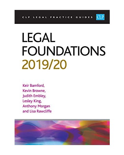 CLP Legal Practice Guides: Legal Foundations 2019/20