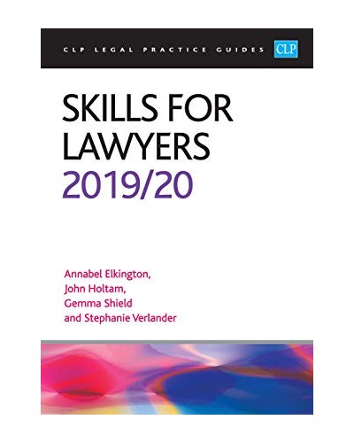 CLP Legal Practice Guides: Skills for Lawyers 2019/20