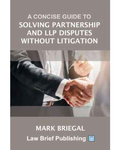 A Concise Guide to Solving Partnership and LLP Disputes Without Litigation