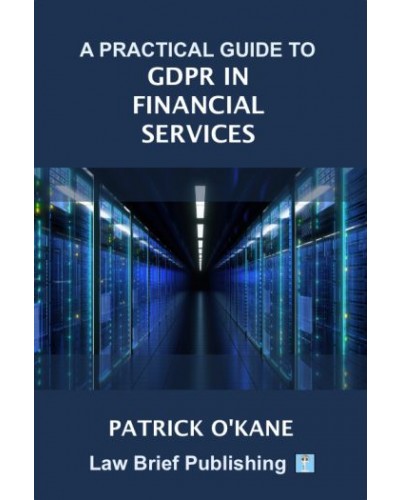 A Practical Guide to GDPR in Financial Services