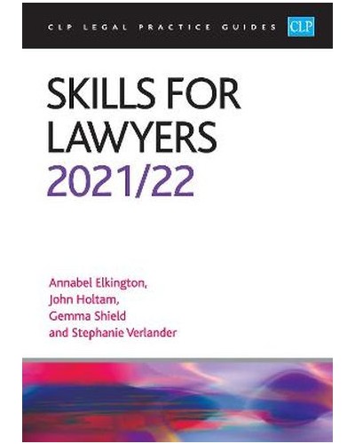 CLP Legal Practice Guides: Skills for Lawyers 2021/22