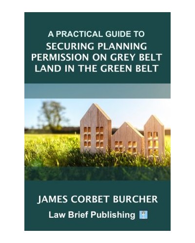 A Practical Guide to Green Belt Planning Law and Policy