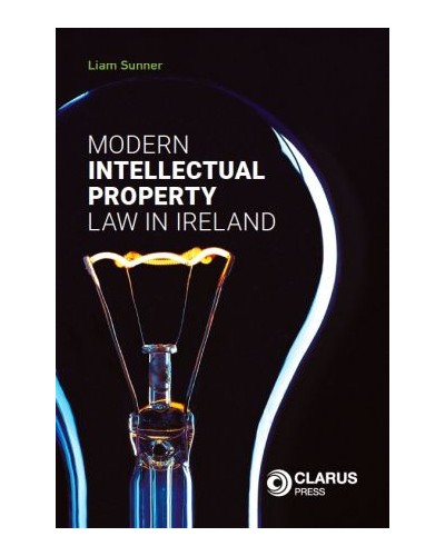 Modern Intellectual  Property Law in Ireland