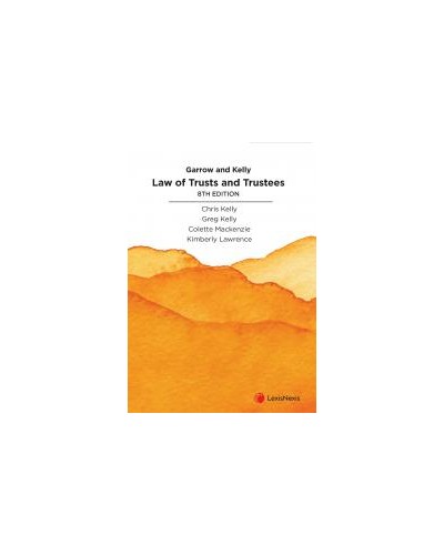 Garrow and Kelly Law of Trusts and Trustees, 8th Edition 