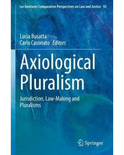 Axiological Pluralism: Jurisdiction, Law-Making and Pluralisms