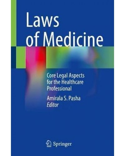 Laws of Medicine: Core Legal Aspects for the Healthcare Professional