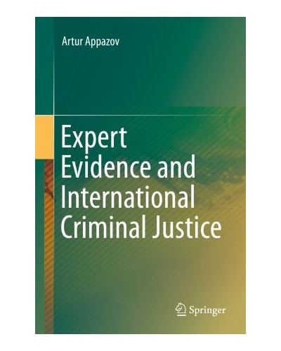 Expert Evidence and International Criminal Justice