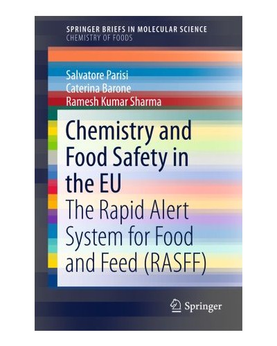 Chemistry and Food Safety in the EU: The Rapid Alert System for Food and Feed (RASFF)