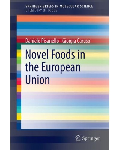 Novel Foods in the European Union