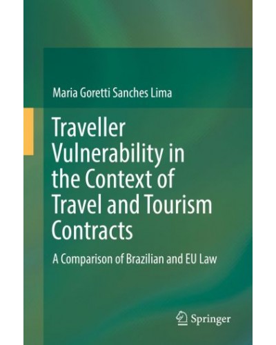 Traveller Vulnerability in the Context of Travel and Tourism Contracts: A Comparison of Brazilian and EU Law