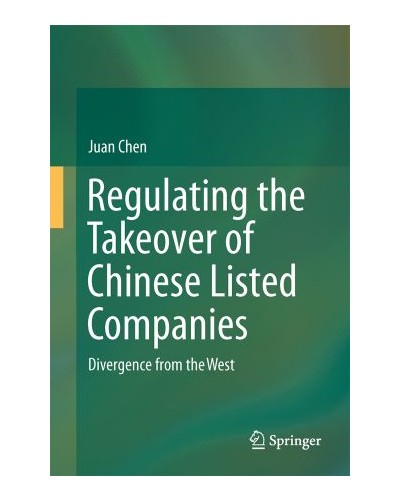 Regulating the Takeover of Chinese Listed Companies: Divergence from the West