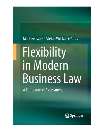 Flexibility in Modern Business Law: A Comparative Assessment