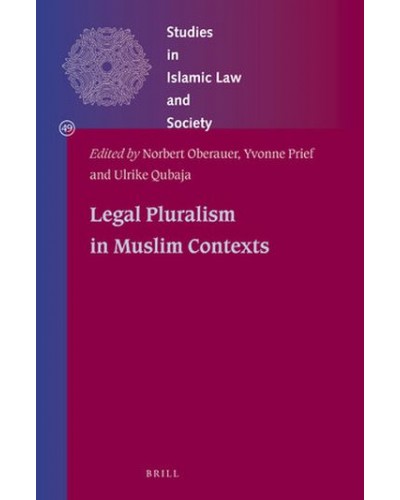 Legal Pluralism in Muslim Contexts