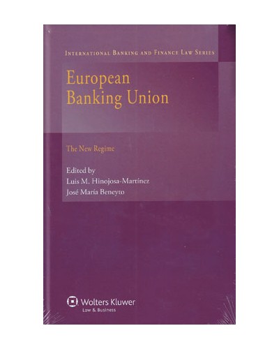 European Banking Union: The New Regime