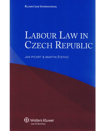 Labour Law in the Czech Republic, 2nd Edition