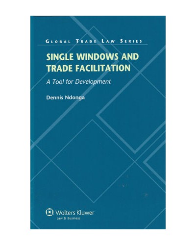 Single Windows and Trade Facilitation