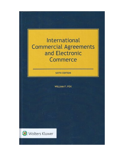 International Commercial Agreements and Electronic Commerce 6th Edition