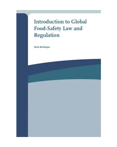 Introduction to Global Food-Safety Law and Regulation