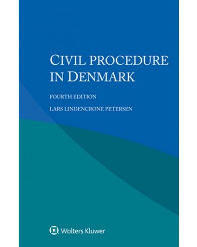Civil Procedure in Denmark, 4th Edition