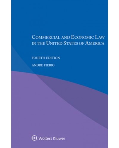 Commercial and Economic Law in the United States of America 4th Edition