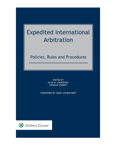 Expedited International Arbitration: Policies, Rules and Procedures