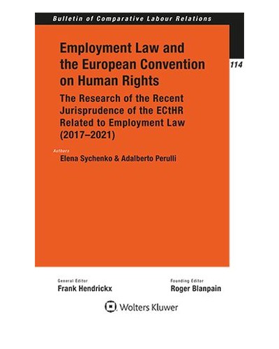 Employment Law and the European Convention on Human Rights (ECHR): The research of the recent jurisprudence of the ECtHR related to employment law (2017-2021)