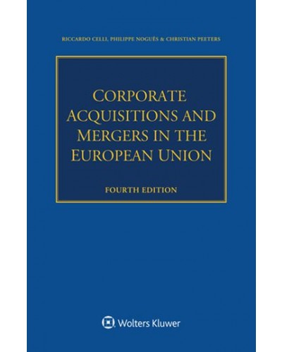 Corporate Acquisitions and Mergers in the European Union 4th Edition