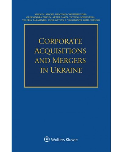Corporate Acquisitions and Mergers in Ukraine