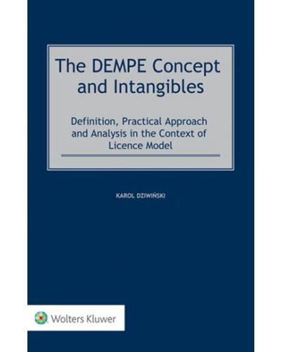 The DEMPE Concept and Intangibles: Definition, Practical Approach and Analysis in the Context of Licence Model