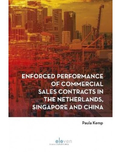Enforced performance of commercial sales contracts in the Netherlands, Singapore and China