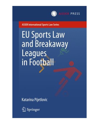 EU Sports Law and Breakaway Leagues in Football