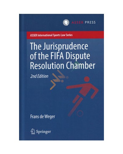 The Jurisprudence of the FIFA Dispute Resolution Chamber 2nd Edition