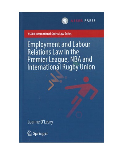 Employment and Labour Relations Law in the Premier League, NBA and International Rugby Union