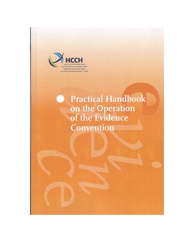 Practical Handbook on the Operation of the Evidence Convention 3rd Edition