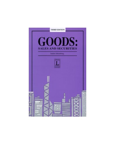 Goods: Sales and Securities, 3rd Edition