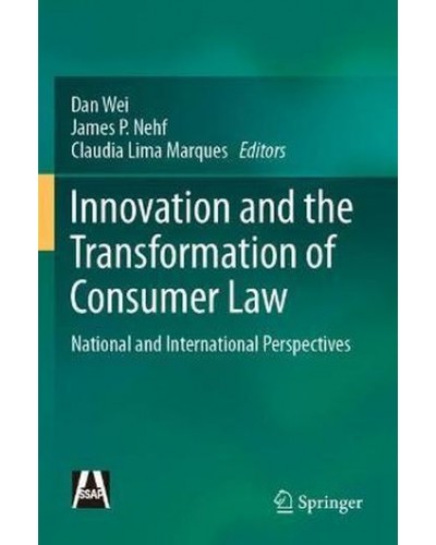 Innovation and the Transformation of Consumer Law : National and International Perspectives