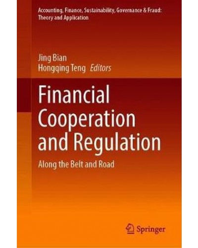 Financial Cooperation and Regulation: Along the Belt and Road